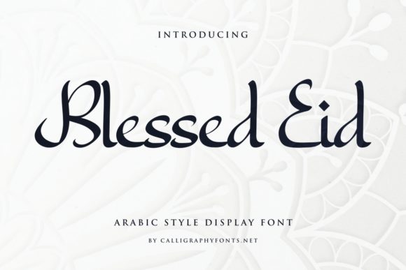 Blessed Eid Font: Elevating Campaign Visuals