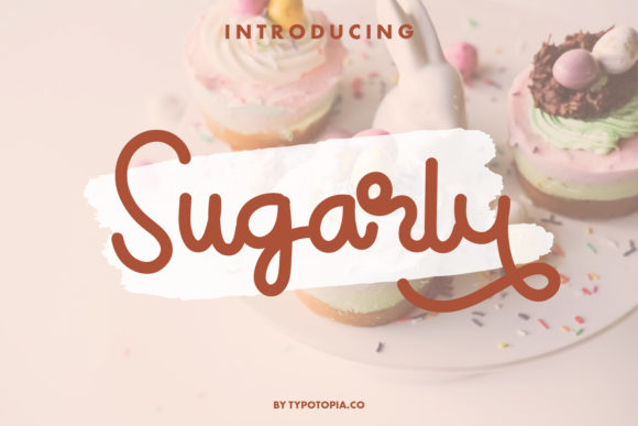 Sugarly Font Review: Sweet Script for Campaigns